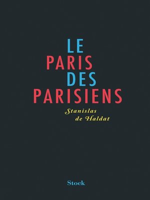 cover image of Le Paris des Parisiens